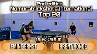 Top 20 Group C Emine Ernst vs Brent Ronde - Nomuratrickshots international #tabletennis