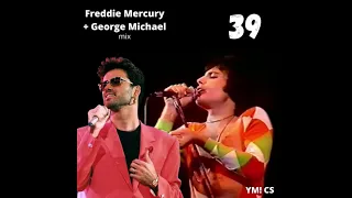 Freddie Mercury and George Michael 39 mix