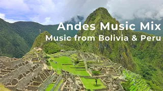 Andean Folklore Music Mix /Music from South America /Peruvian and Bolivian Andes/Quena and Sampona