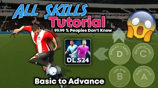 DLS 24 | All Skills Tutorial - Basic to Advanced ( More New Skills)