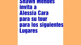 Shawn Mendes invita a Alessia Cara para su Tour