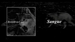 DANNAH PROJECT - Sangue