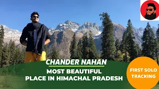 Most beautiful place in Himachal Pradesh[ Chandernahan Trek] Day-1
