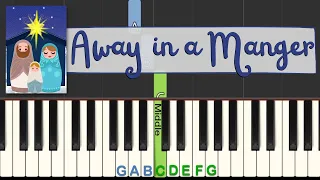 Away in a Manger: easy piano tutorial with letters