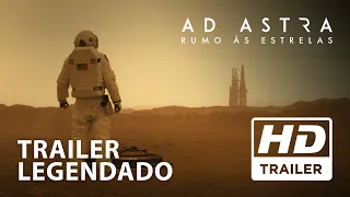 Ad Astra: Rumo Às Estrelas | Trailer Oficial | Legendado HD