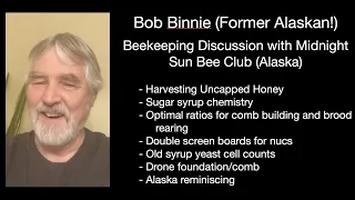 Bob Binnie presentation to Alaska's Midnight Sun Bee Club 4/10/23