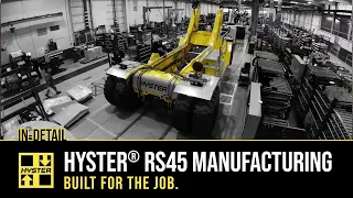Manufacturing the Hyster® RS45