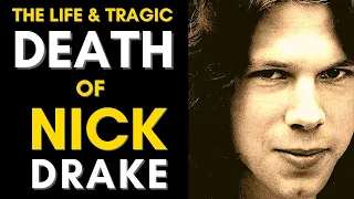 The Truth About Nick Drake (1948 - 1974)