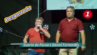 Desgarrada, Duarte Da Póvoa e Daniel Fernandes