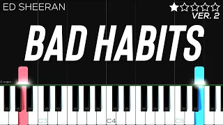 Ed Sheeran - Bad Habits | EASY Piano Tutorial