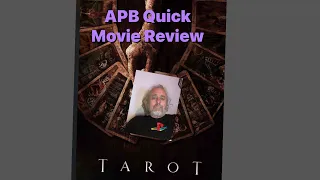 APB Quick Movie Review: Tarot (Some Minor Spoilers)
