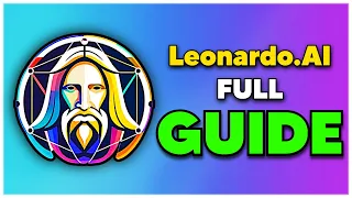 Leonardo.Ai Tutorial - Full Guide