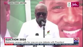 Election 2020: Mahama renews calls for one-on-one debate with President (3-11-20)