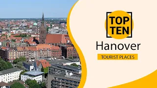 Top 10 Best Tourist Places to Visit in Hanover | Germany - English