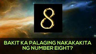 Ang MAS MALALIM pa na KAHULUGAN At PAHIWATIG ng NUMBER 8!