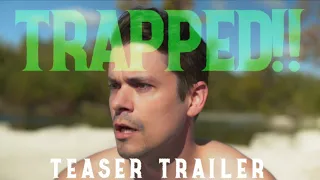 TRAPPED!! | Official Teaser Trailer | Short Film (2024)