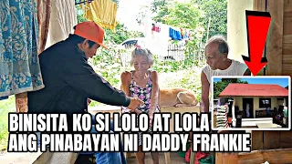 Binisita ko Si Lolo at Lola, Ang Pinabahayan ni DADDY FRANKIE