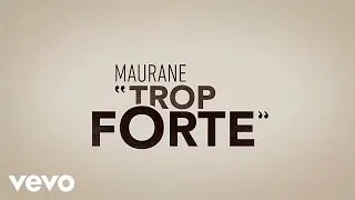 Maurane - Trop forte (Video Lyrics)