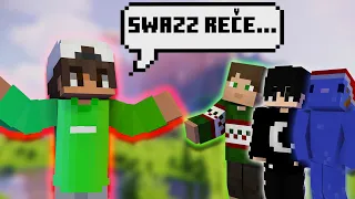 SWAZZ REČE... | Minecraft