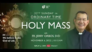 Live Now 10:15am Holy Mass | Sunday, November 06, 2022 - at the SVD Mission House Chapel