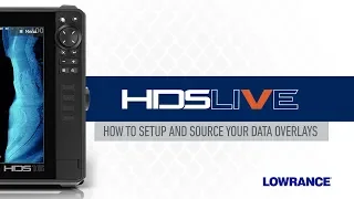 How to Setup and Source Your Data Overlays on HDS LIVE | Lowrance