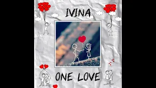 IVINA - One Love (White Fox Music Air Chill Remix)