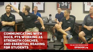 Communicating with Docs, PTs working as Strength Coaches, and Essential Reading for Students