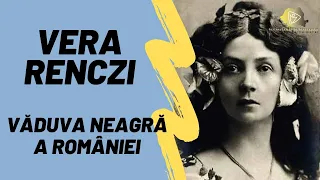 Vera Renczi – Văduva Neagră a României // Ep. 10