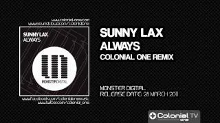 Sunny Lax - Always (Colonial One Remix)