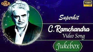 C. Ramchandra Superhit Video Songs Jukebox - (HD) Hindi Old Bollywood Songs