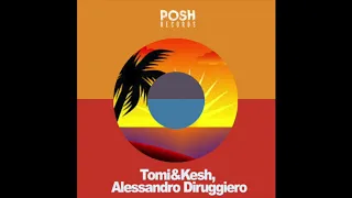 Tomi&Kesh, Alessandro Diruggiero - Puff Puff (Original Mix)