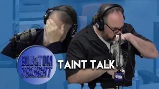 Taint Talk | B&T Tonight