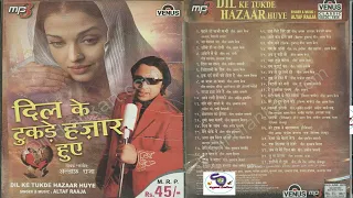 Dil Ke Tukde Hazar Huye By Altaf Raja II  दिल के टुकड़े हज़ार हुए।I