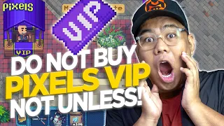 PIXELS: VIP TICKET EXPLAINED & HOW TO BUY IT [FIL]