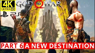 God of War Gameplay Walkthrough Part 6 A New Destination 4K 60 FPS #Kratos #Atreus #Loki #Baldur