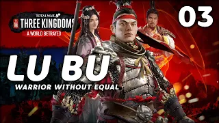 BATTLE OF THE BROKEN SPEARS | A WORLD BETRAYED | Total War: Three Kingdoms (Lu Bu Campaign) #3