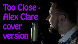 Too close - Alex Clare (кавер под акустическую гитару)