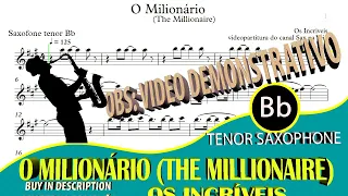 O Milionário (The Millionaire) – Os Incríveis – Tenor Sax Bb (vídeo partitura)