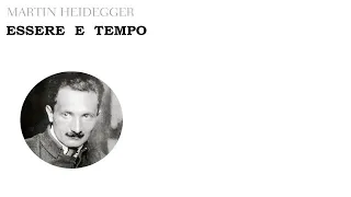 Guida a "Essere e Tempo" di Martin Heidegger - versione integrale