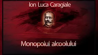 Monopolul alcoolului (1967) - I.L.Caragiale