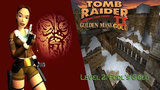 Tomb Raider 2 Gold: The Golden Mask-Level 2: Fool's Gold