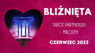 Bliźnięta ♊️Co w miłości? Rozkład Partnerski Ogólny 💘Tarot Miłosny💘 CZERWIEC 2023