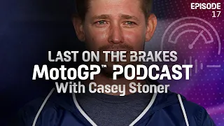 Casey Stoner: high goals, perfectionism, and reality checks | Last On The Brakes