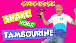 Greg Page - Shake Your Tambourine. New and fun original song for children (2018)