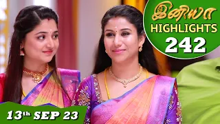 Iniya Serial Highlights Ep - 242 | 13 th Sep 2023 | Alya Manasa , Rishi | Saregama TV Shows Tamil