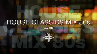 House Classics Mix 80s n.2 - 2021