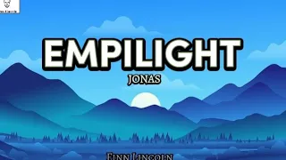 Jonas - EMPILIGHT (Lyrics)