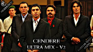 CENDERE Ultra Mix - V2 "2022" | Kurtlar Vadisi