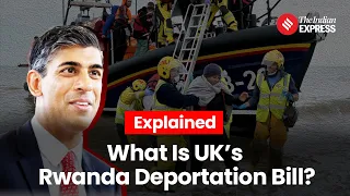 Rwanda Bill Explained: What Is UK's Recent Deportation Bill? | All You Need To Know | Rishi Sunak