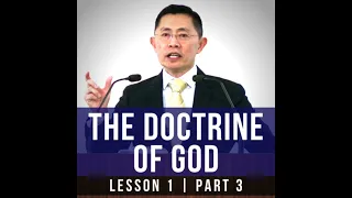 Lesson 1: The Doctrine Of God (Part 3) | Basic Bible Knowledge Series 2022 | Rev Joseph Poon